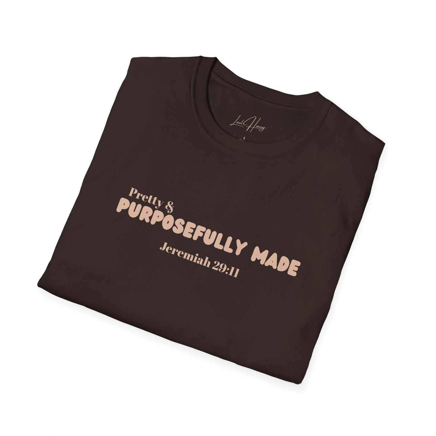 Pretty & Purposefully Made T-Shirt