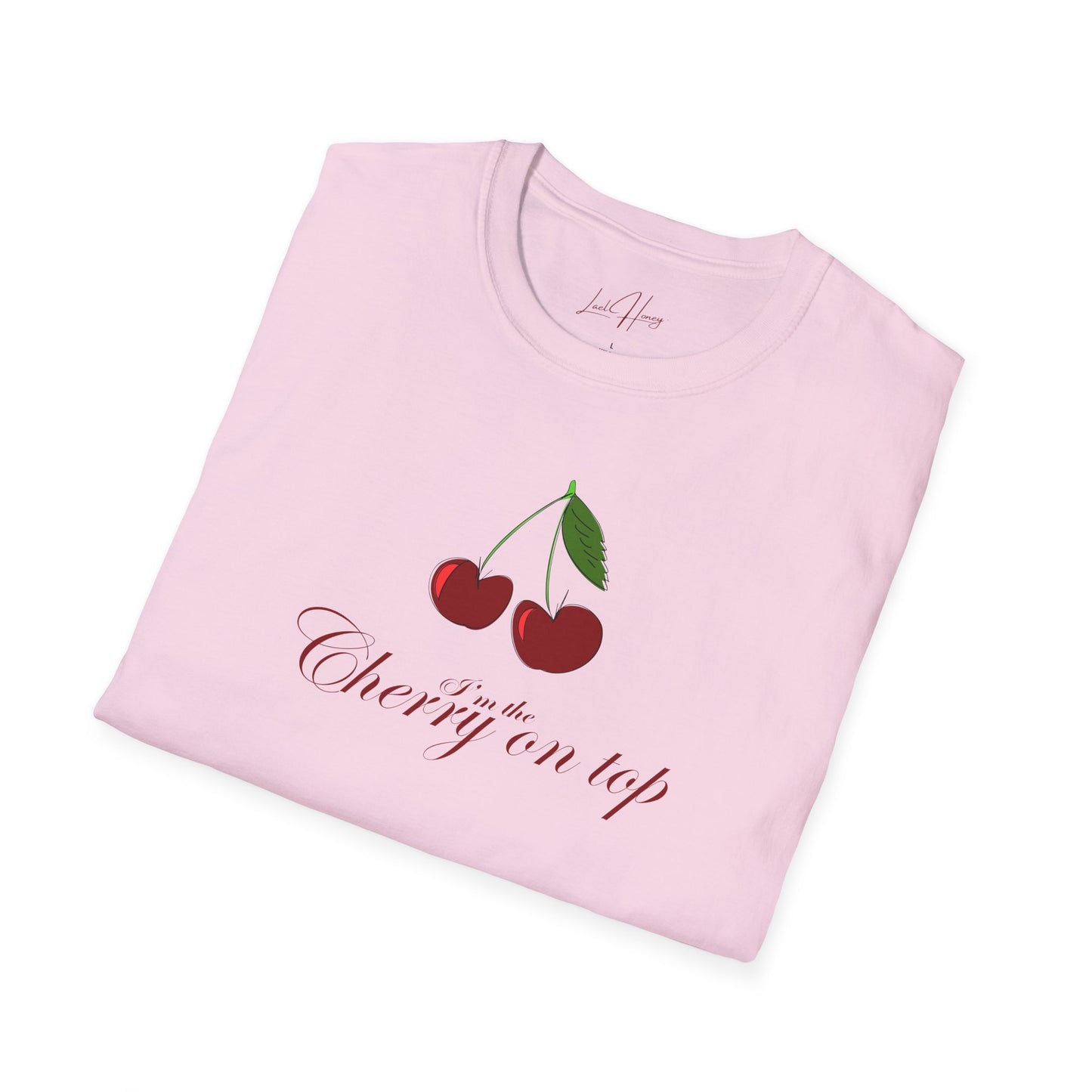 I’m The Cherry On Top T-Shirt