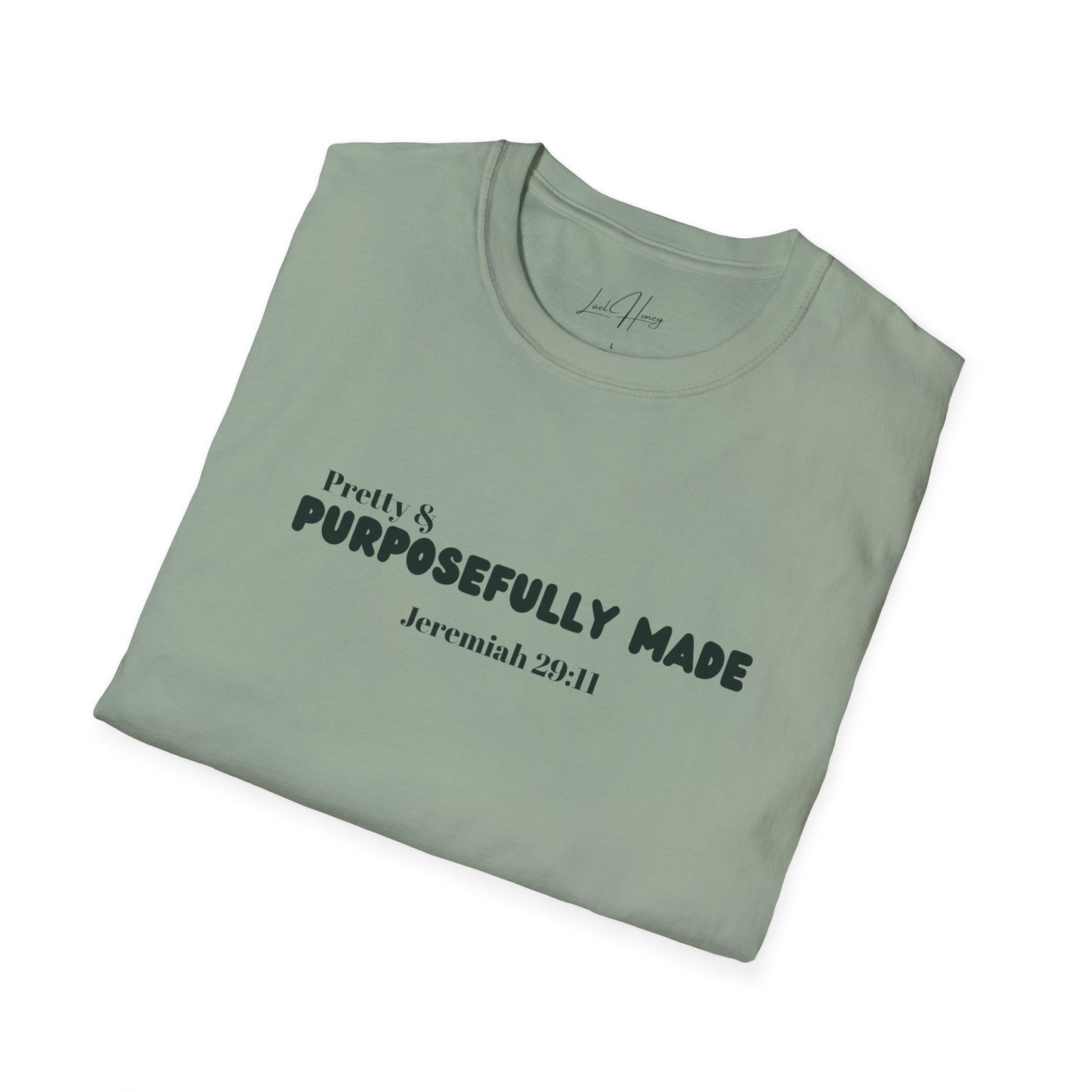 Pretty & Purposefully Made T-Shirt