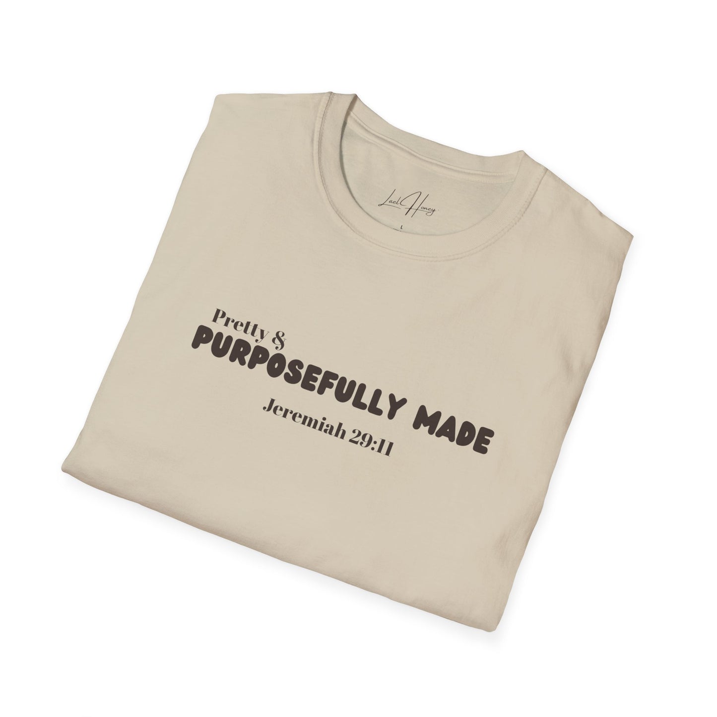 Pretty & Purposefully Made T-Shirt