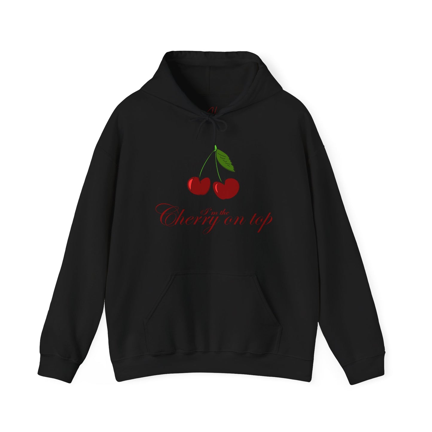 I’m the Cherry on Top Hooded Sweatshirt