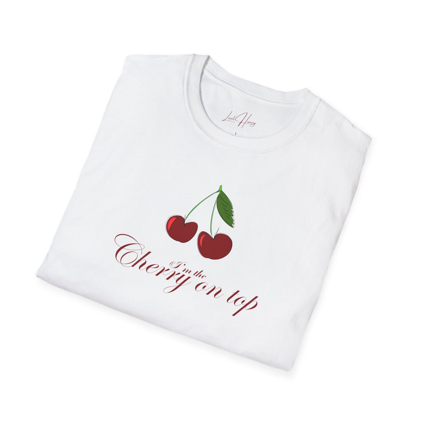 I’m The Cherry On Top T-Shirt