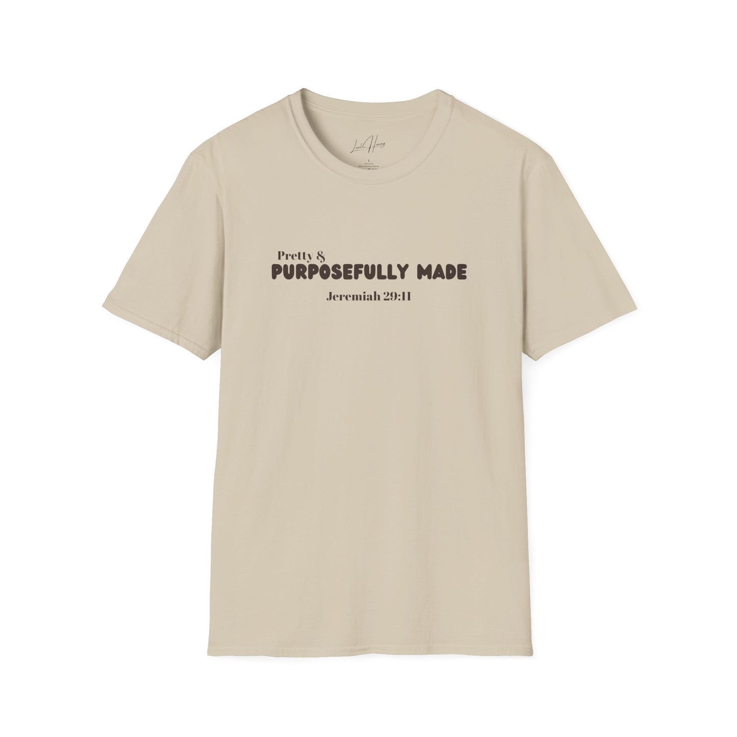 Pretty & Purposefully Made T-Shirt