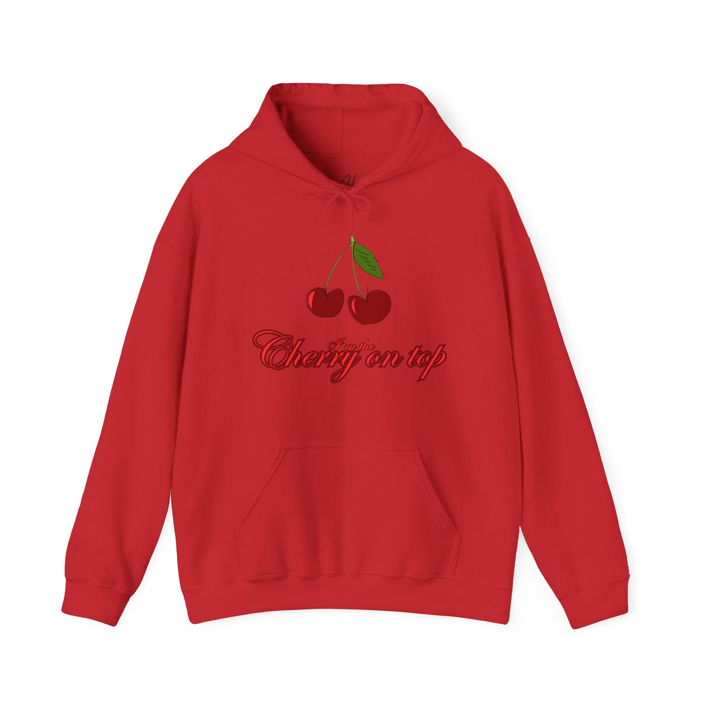 I’m the Cherry on Top Hooded Sweatshirt